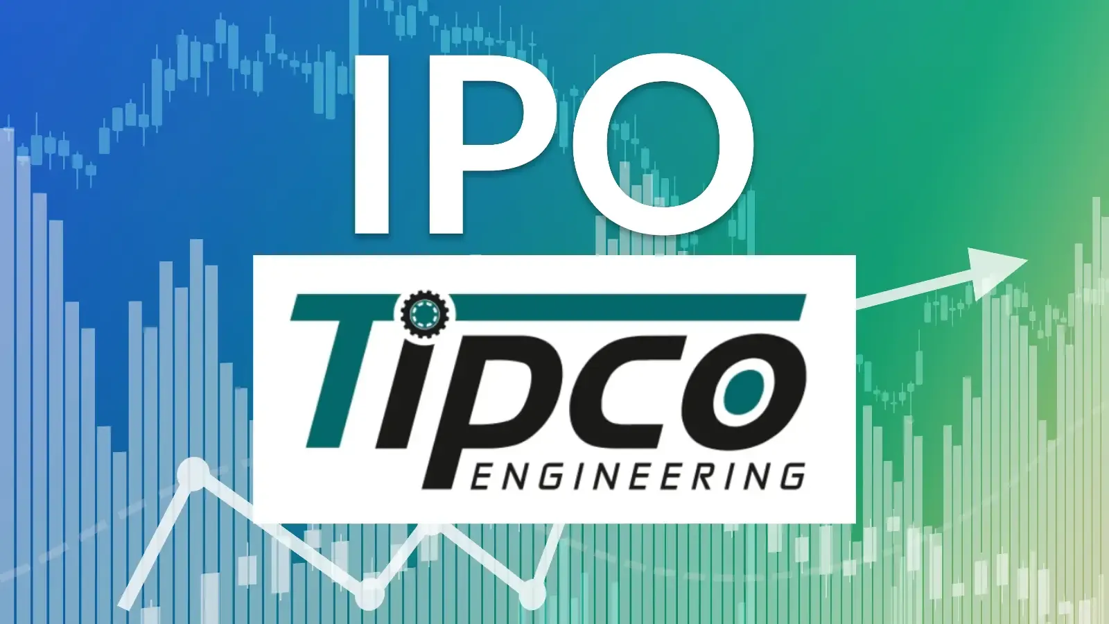 Tipco Engineering IPO