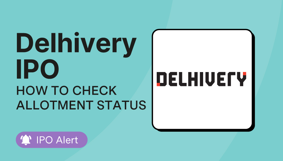 How to check allotment status of Delhivery Limited IPO