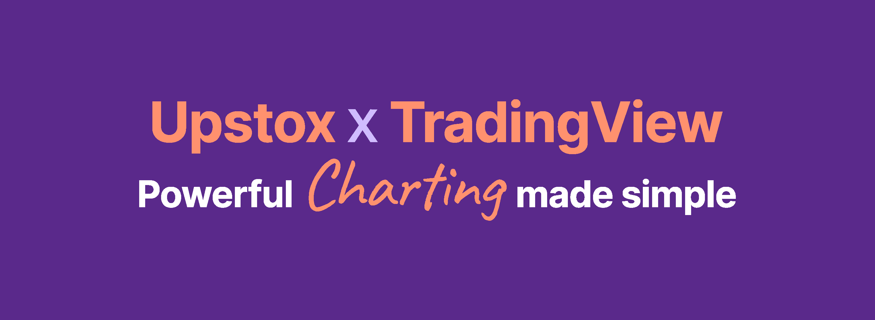 Upstox x TradingView - Dedicated desktop platform with advanced charting features