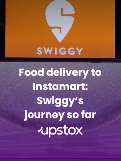 Food delivery to Instamart: Swiggy’s journey so far