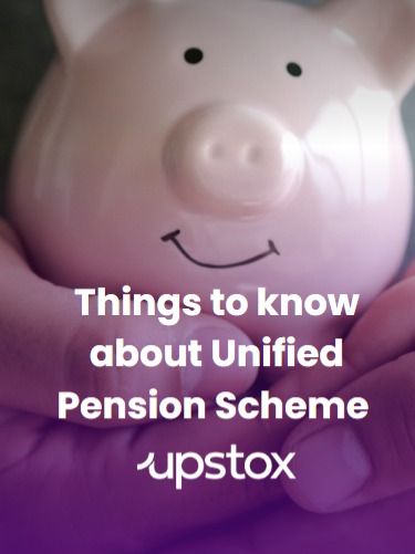 Things to know about Unified Pension Scheme