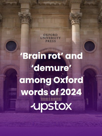 ‘Brain rot’ and ‘demure’ among Oxford words of 2024