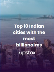 Top 10 Indian cities with the most billionaires in India