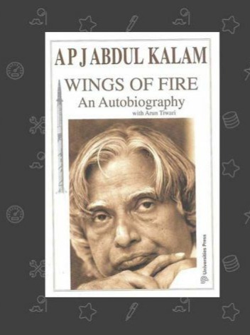 Wings of Fire: APJ Abdul Kalam’s Life-Changing Lessons